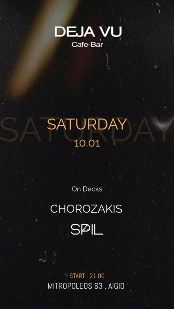 Αφίσα εκδήλωσης στο Deja-Vu στις 10 Ιανουαρίου 2026 με τους Djs Chorozaki & Spil στις 21:00.