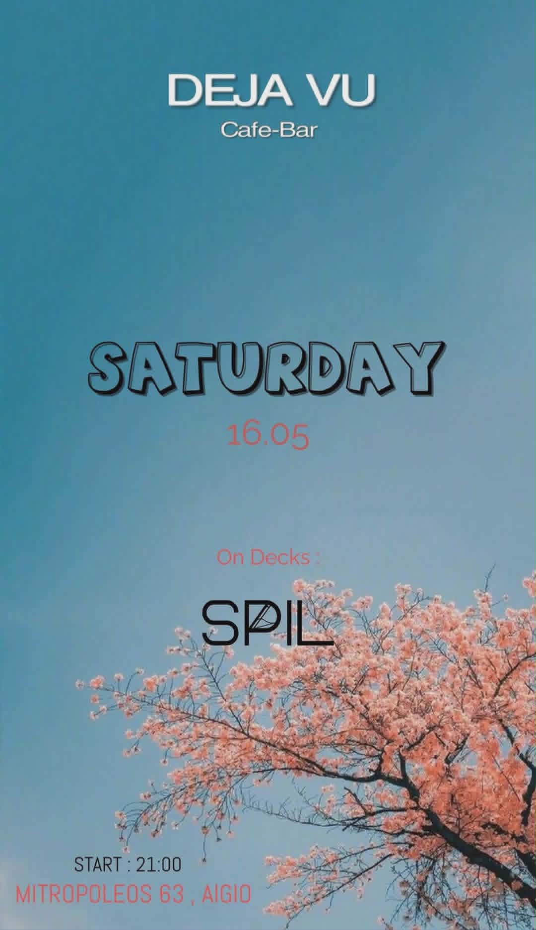 Αφίσα εκδήλωσης στο Deja-Vu στις 16 Μαΐου 2026 με Dj Spil.