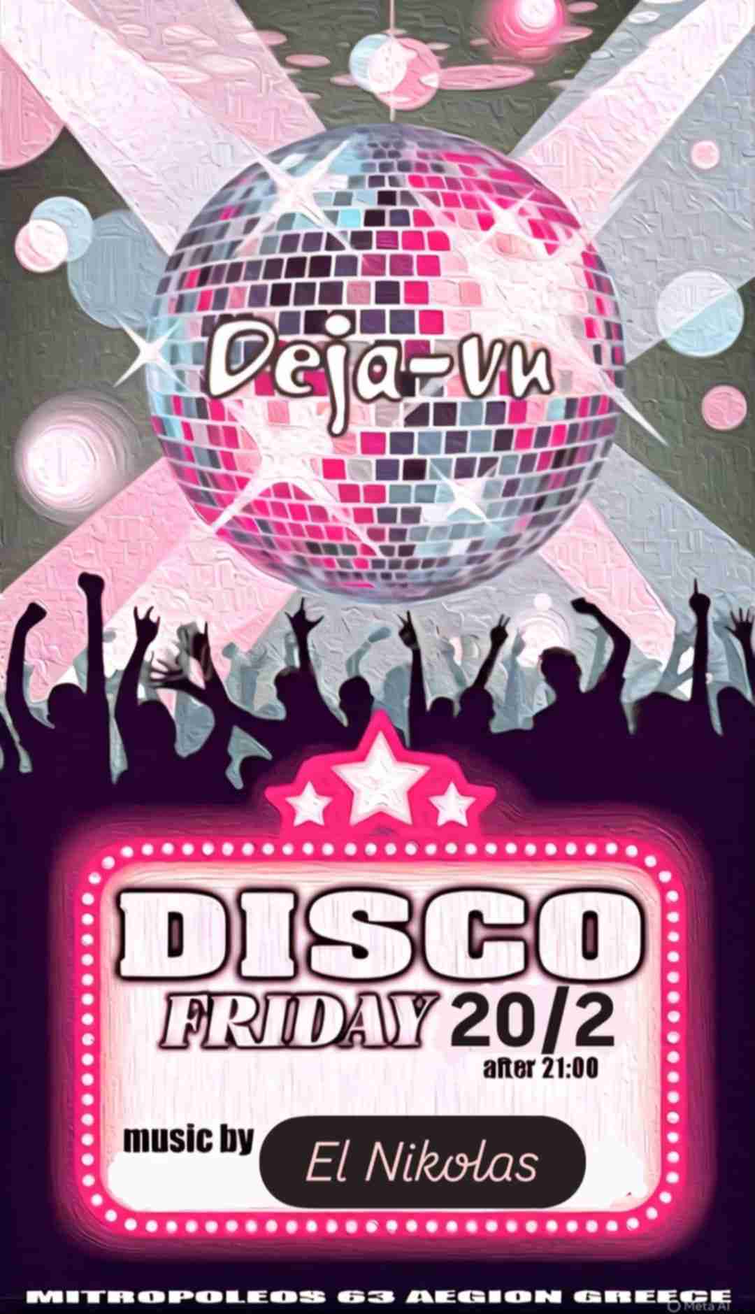 Αφίσα εκδήλωσης από το Deja Vu με Disco Party στις 20 Φεβρουαρίου 2026 και ώρα 21:00 με τον Dj El Nikola.