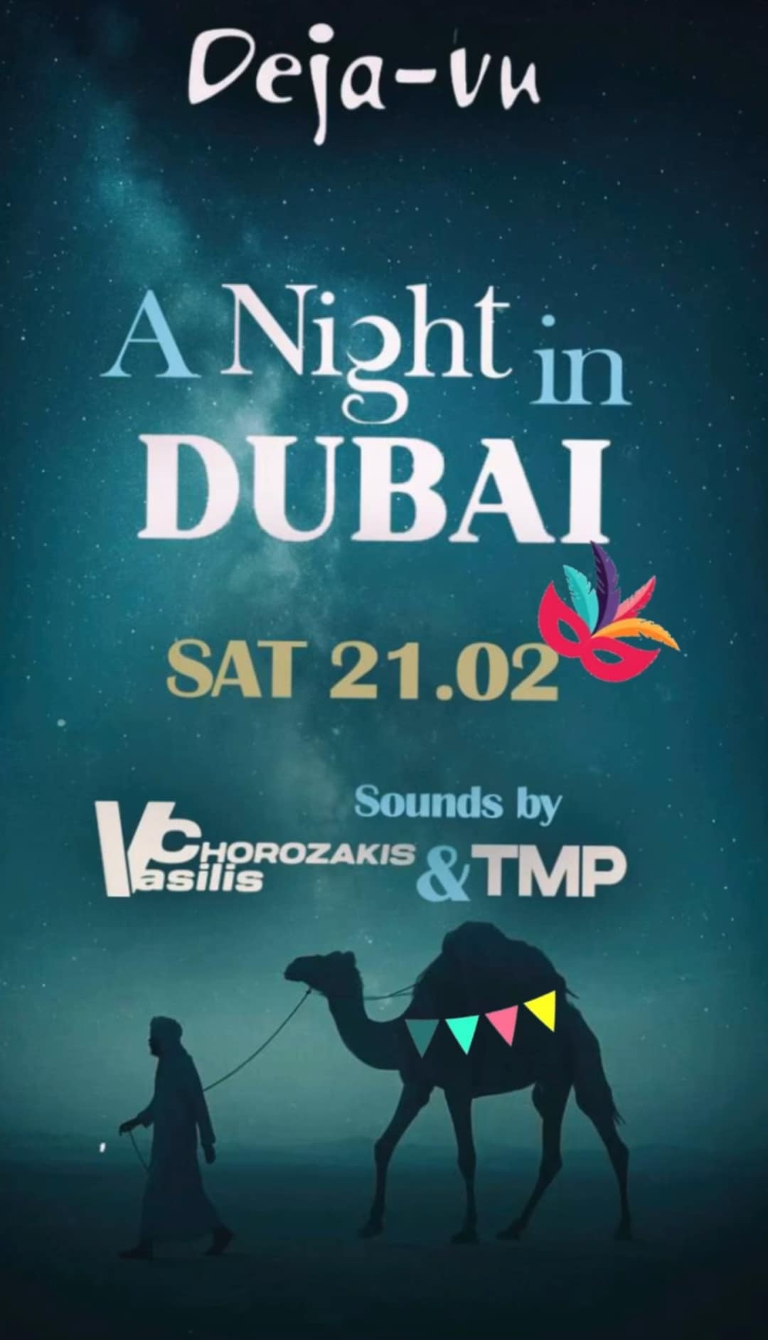 Αφίσα εκδήλωσης από το Deja Vu στις 21 Φεβρουαρίου 2026 με αποκριάτικο πάρτι με θέμα "A Night in Dubai" με τους Dj Chorozaki & Dj TMP.