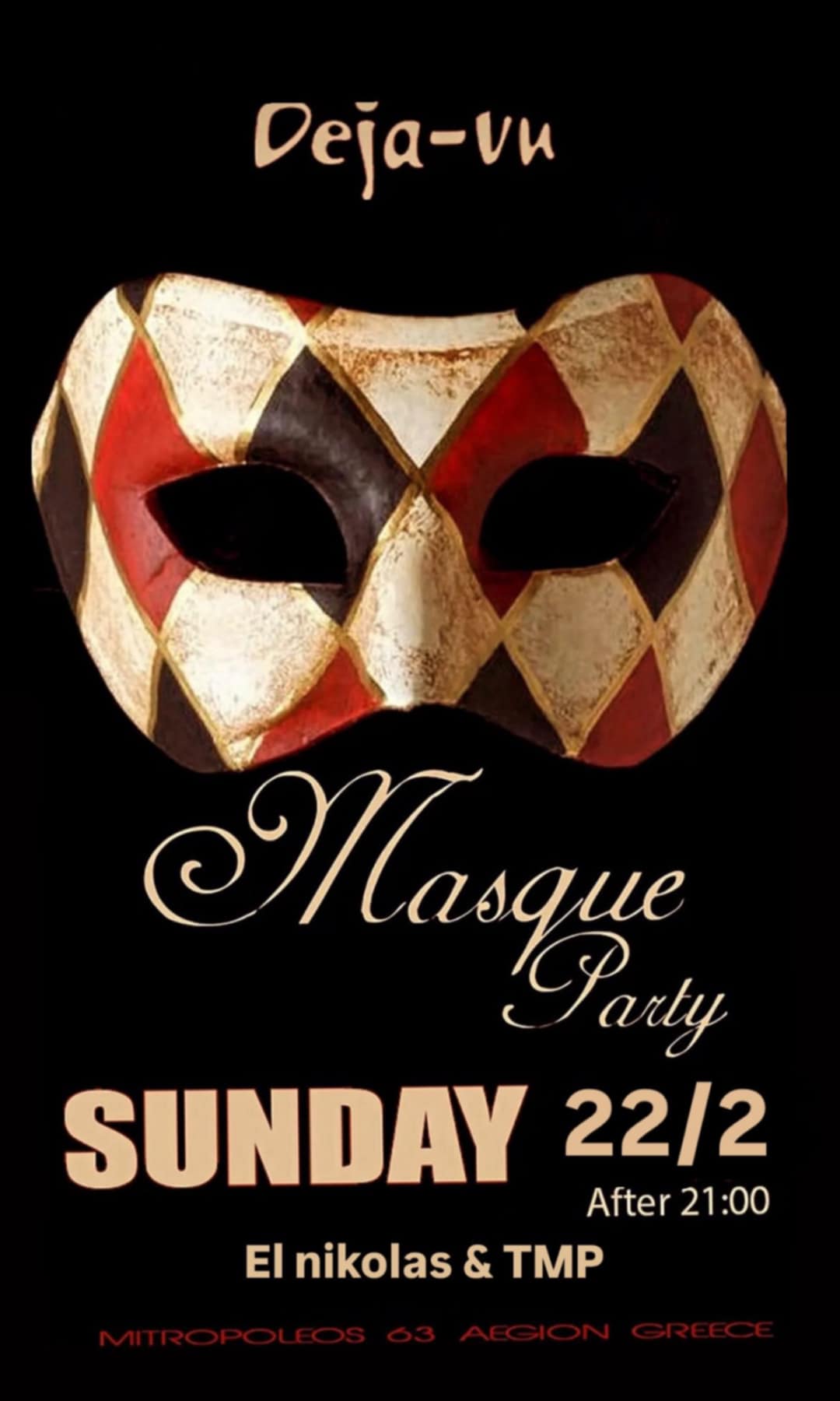 Αφίσα εκδήλωσης από το Deja Vu στις 22 Φεβρουαρίου 2026 και ώρα 21:00 με αποκριάτικο πάρτι και τους Dj EL Nikola & Dj TMP.