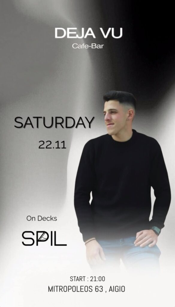 Αφίσα εκδήλωσης στο Deja-Vu στις 22 Νοεμβρίου 2025 με Dj Spil.