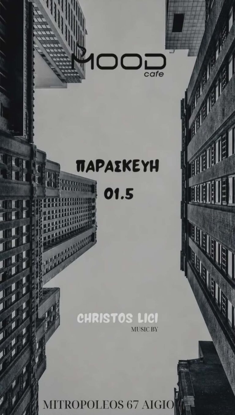 Αφίσα εκδήλωσης για το Mood με Dj τον Christo Lici την Παρασκευή 1 Μαΐου.