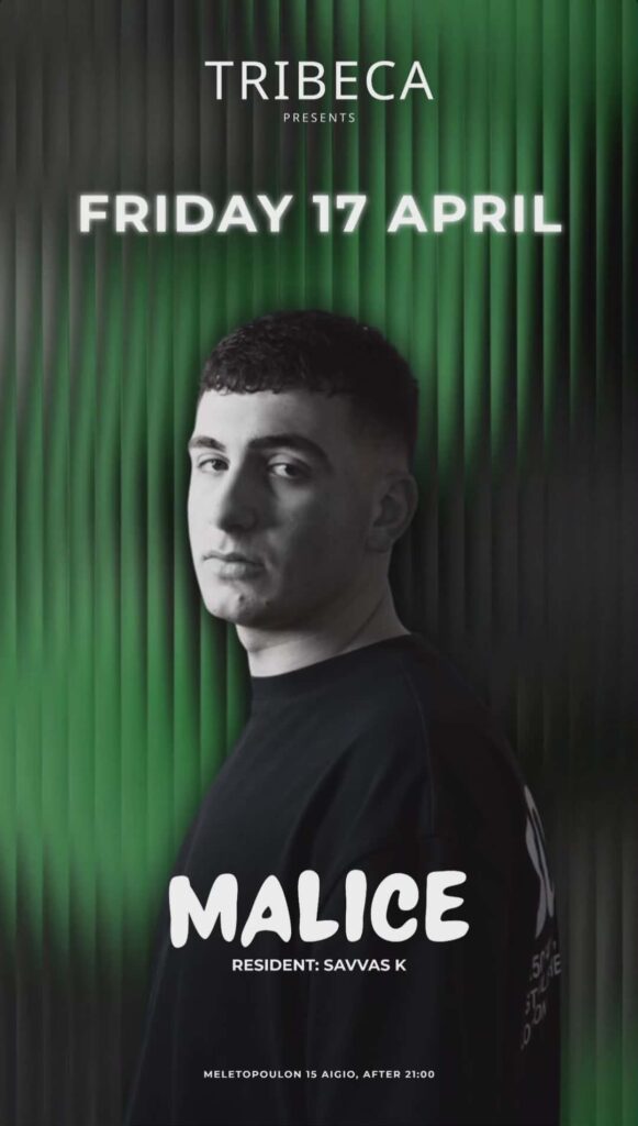 Αφίσα εκδήλωσης στο Tribeca στις 17 Απριλίου 2026 με τον Dj Malice και ώρα 21:00.