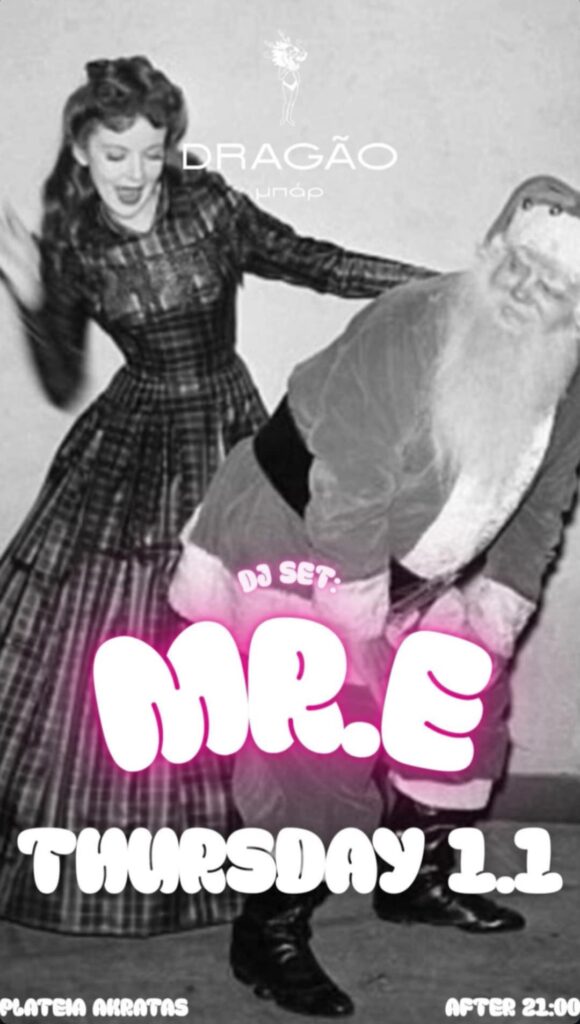 Αφίσα εκδήλωσης στο Dragao Bar στη 1 Ιανουαρίου 2026 στις 21:30 με τον Dj MR.E.