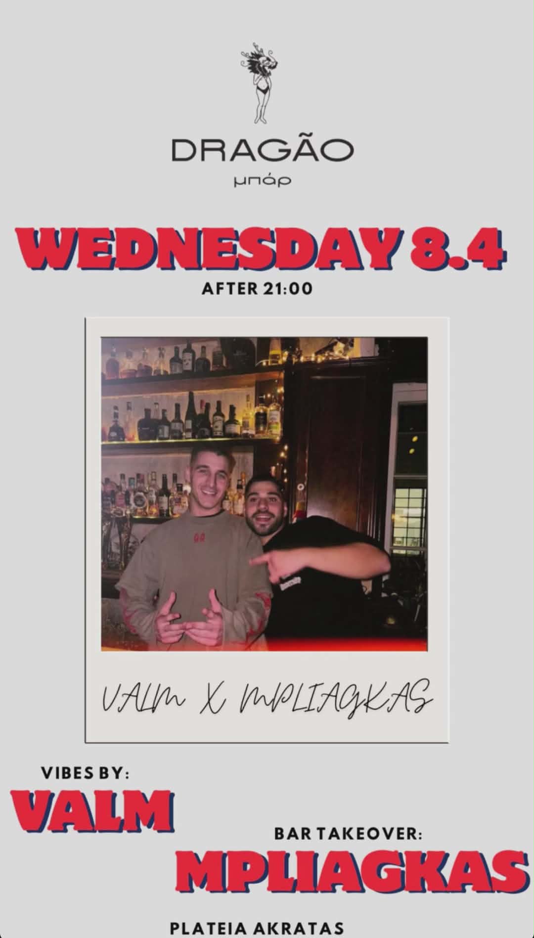 Αφίσα εκδήλωσης με τον Dj Valm και Bar Takeover ο Mpliagkas στις 8 Απριλίου 2026 και ώρα 21:00 στο Dragao Bar.