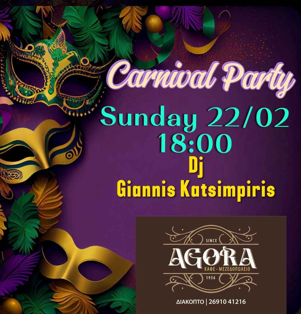 Αφίσα εκδήλωσης στο Agora Cafe Snack Bar στις 22 Φεβρουαρίου 2026 και ώρα 18:00 με αποκριάτικο πάρτι και τον Dj Gianni Katsimpiri.
