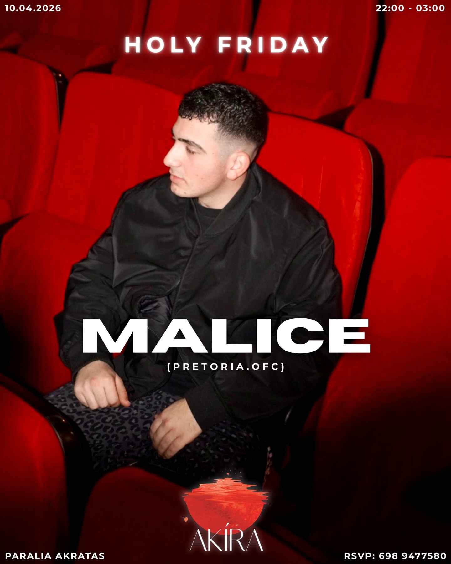 Αφίσα εκδήλωσης στο Akira με τον Dj Malice στις 10 Απριλίου 2026 και ώρα 22:00.