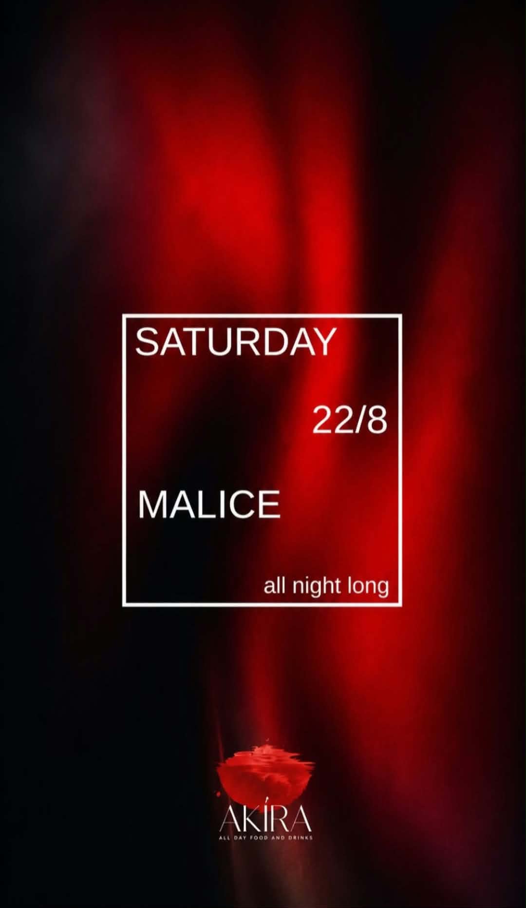 Αφίσα εκδήλωσης στο Akira με τον Dj Malice τη 22 Αυγούστου 2026.