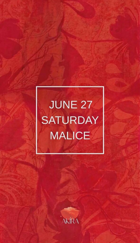 Αφίσα εκδήλωσης στο Akira με τον Dj Malice το Σάββατο 27 Ιουνίου 2026 και ώρα 21:00.