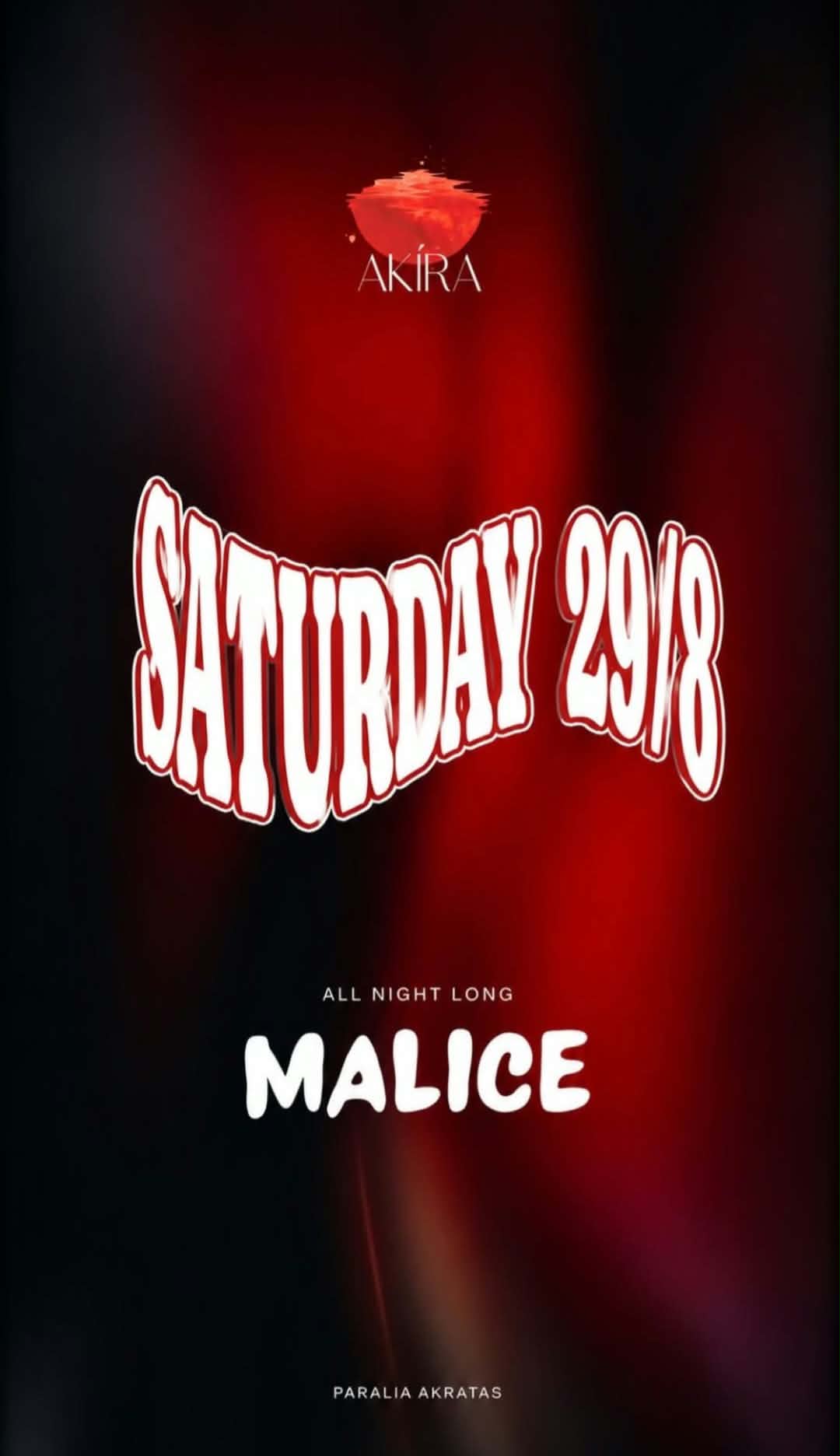 Αφίσα εκδήλωσης στο Akira με τον Dj Malice τη 29 Αυγούστου 2026.