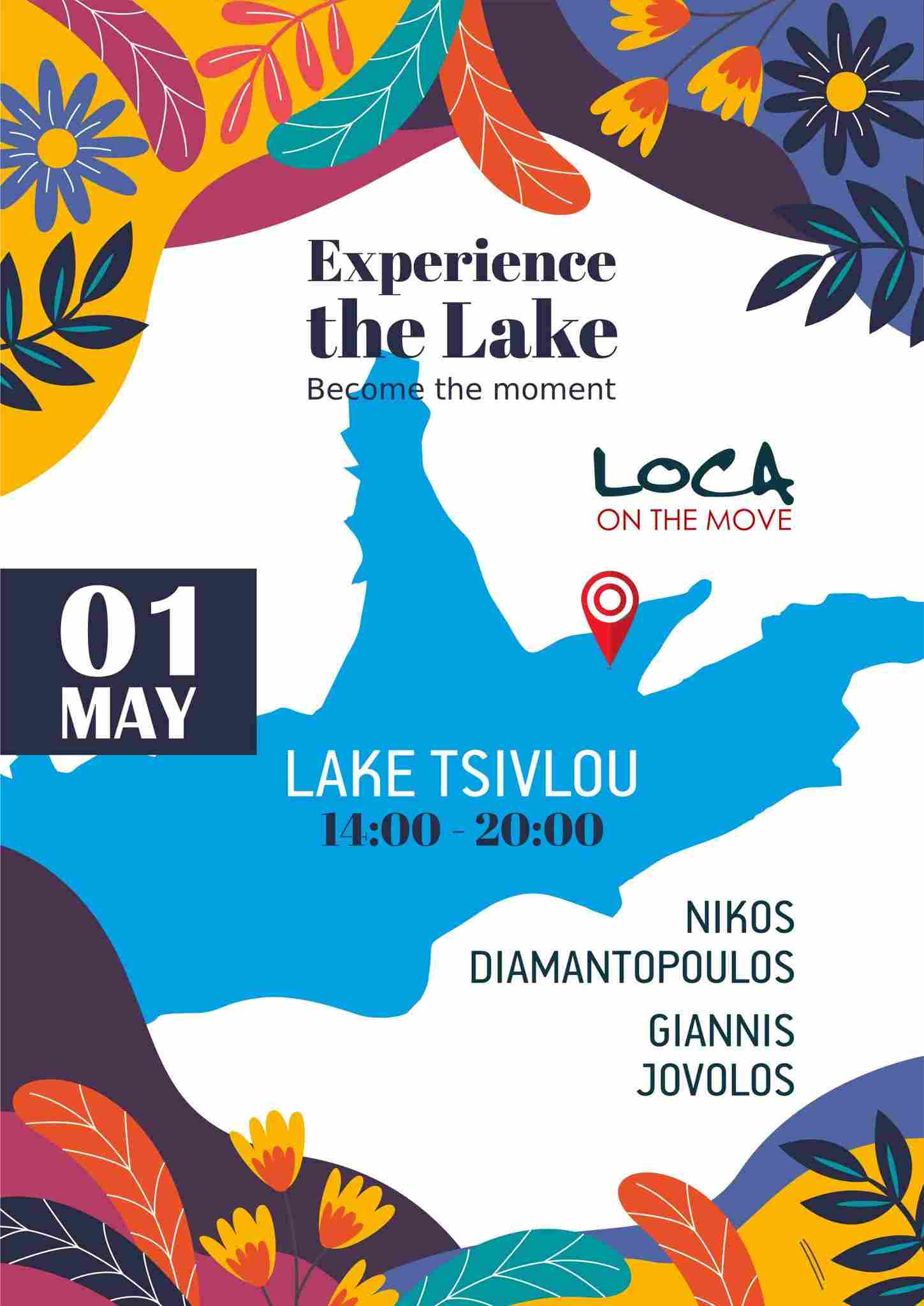 Αφίσα εκδήλωσης από το Loca on the Move για την Πρωτομαγιά στη Λίμνη Τσιβλού με τους Djs Niko Diamantopoulo & Gianni Jovolo και ώρα 14:00 έως 20:00.